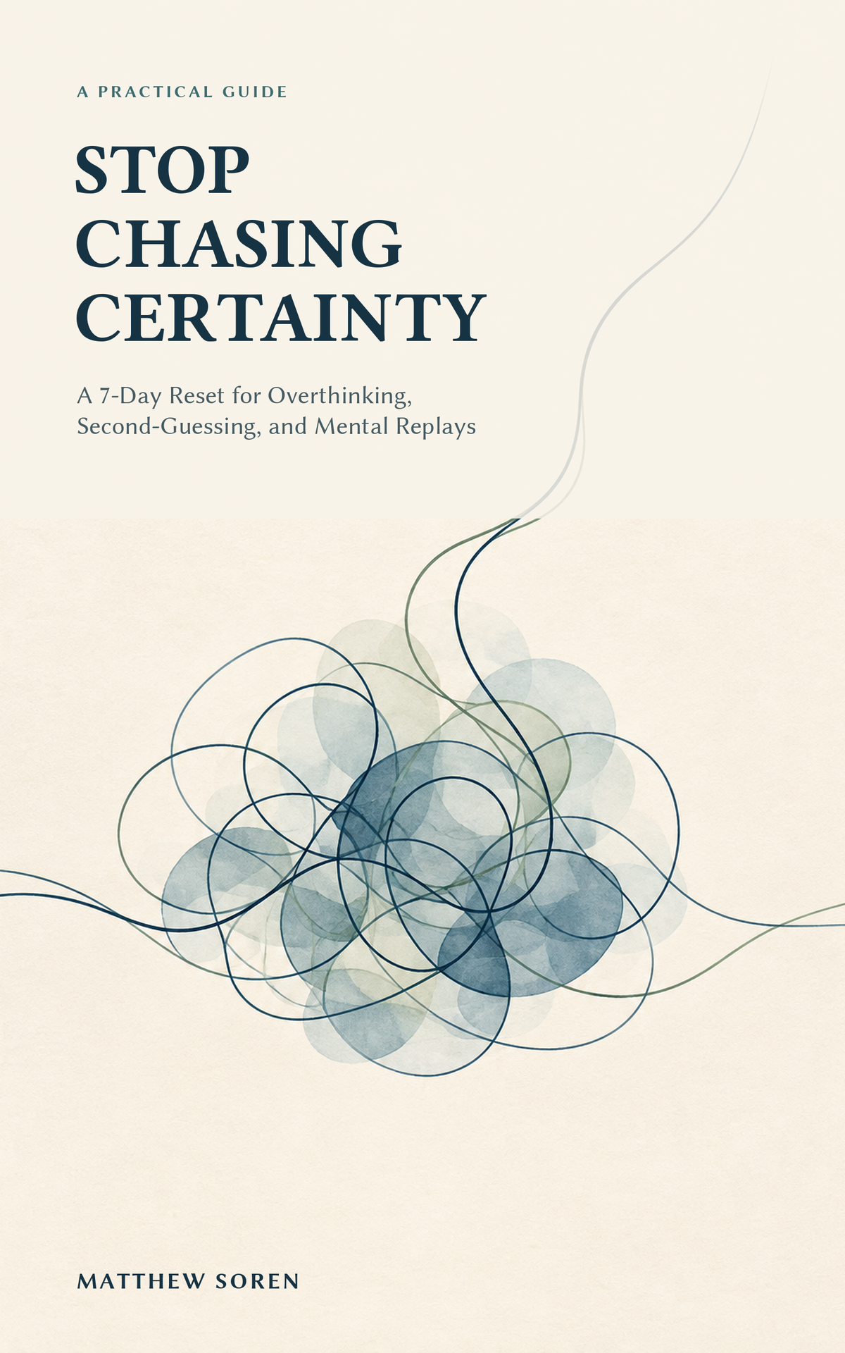 Stop Chasing Certainty